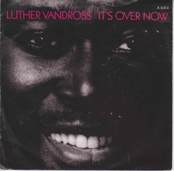 Luther Vandross - It's Over Now