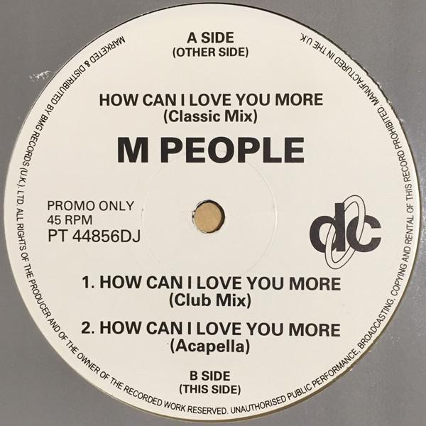 M People - How Can I Love You More