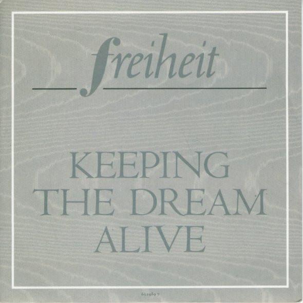 Münchener Freiheit - Keeping The Dream Alive