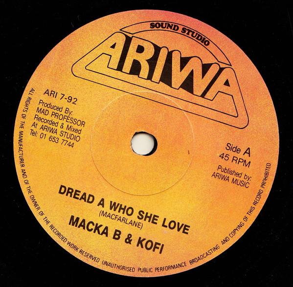 Macka B, Kofi - Dread A Who She Love / Run Rushdie Run