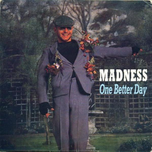 Madness - One Better Day