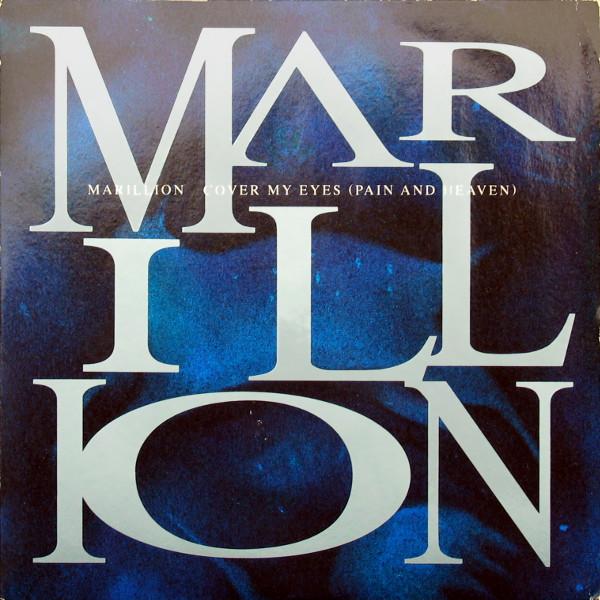 Marillion - Cover My Eyes (Pain And Heaven)