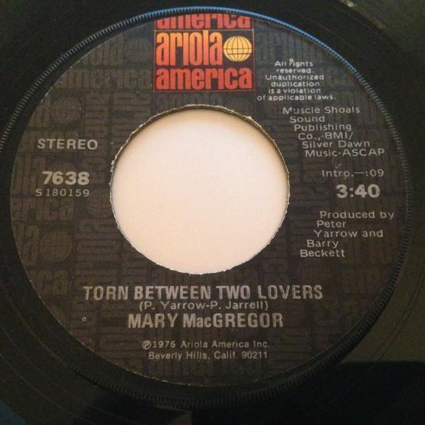 Mary MacGregor - Torn Between Two Lovers / I Just Want To Love You