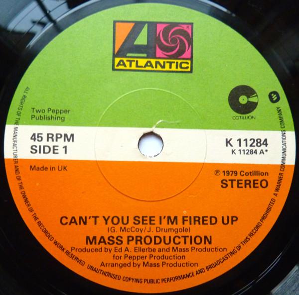 Mass Production - Can't You See I'm Fired Up