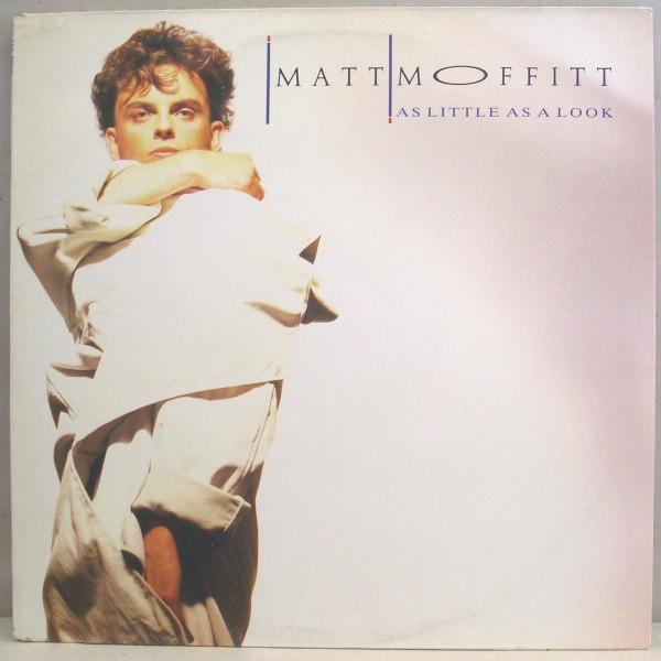 Matt Moffitt - As Little As A Look