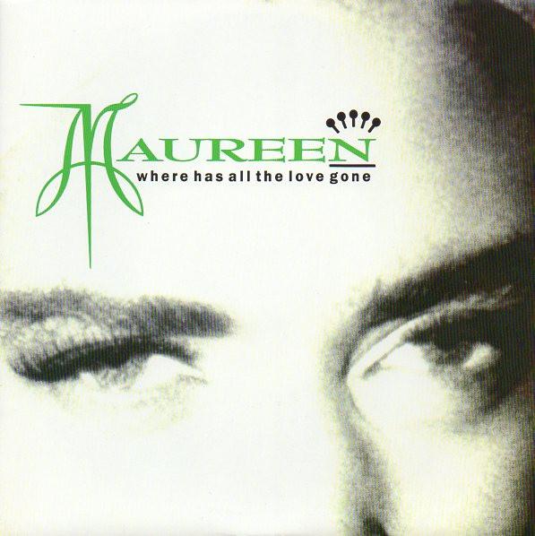 Maureen Walsh - Where Has All The Love Gone