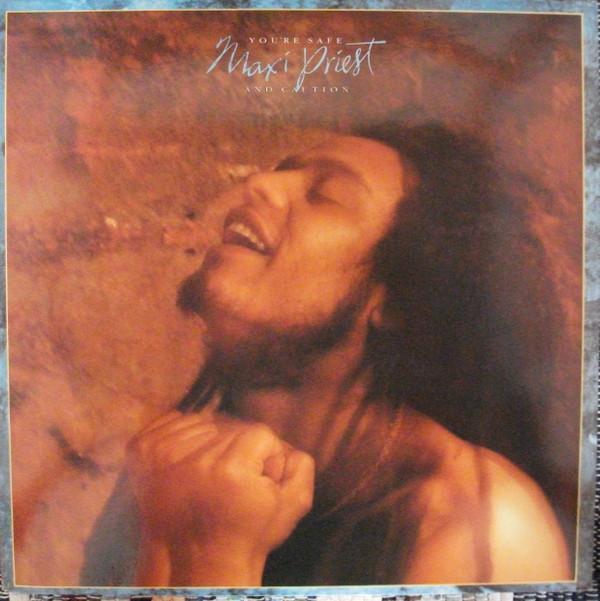 Maxi Priest, Caution (5) - You're Safe
