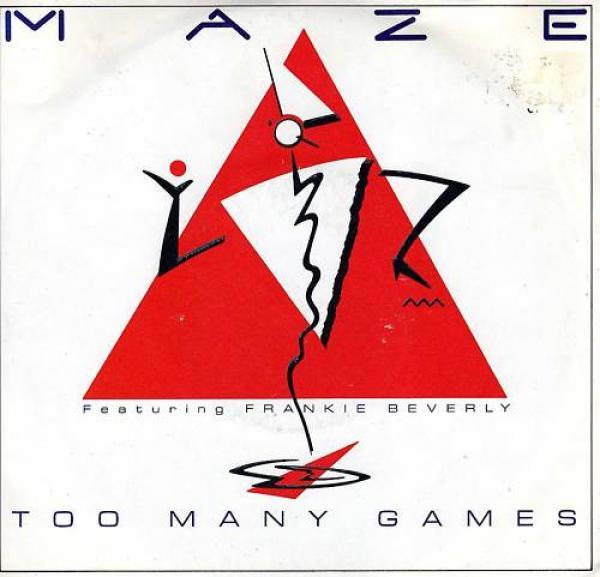 Maze Featuring Frankie Beverly - Too Many Games