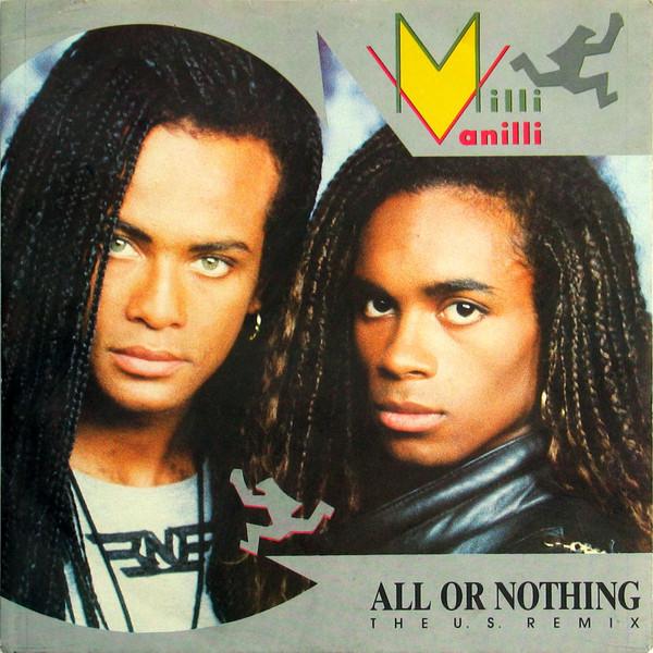 Milli Vanilli - All Or Nothing (The U.S. Remix)