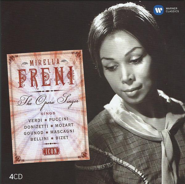 Mirella Freni - The Opera Singer (Sings Verdi • Puccini • Donizetti • Mozart • Gounod • Mascagni • Bellini • Bizet)