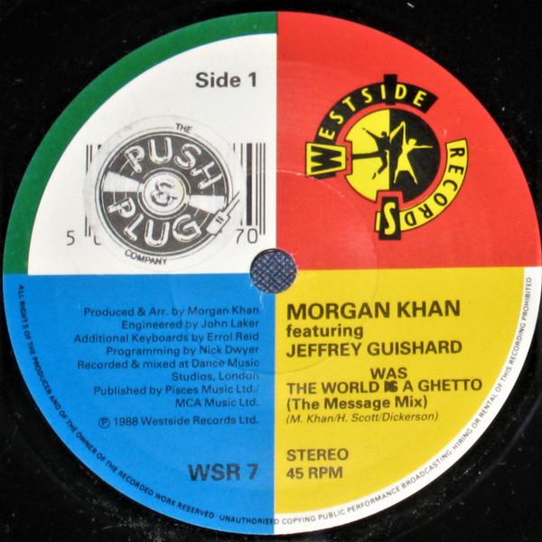 Morgan Khan, Jeffrey Guishard - The World Was A Ghetto