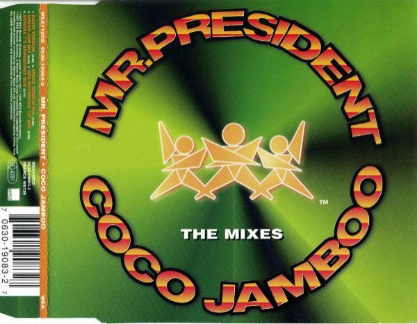 Mr. President - Coco Jamboo (The Mixes)