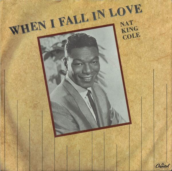 Nat King Cole - When I Fall In Love
