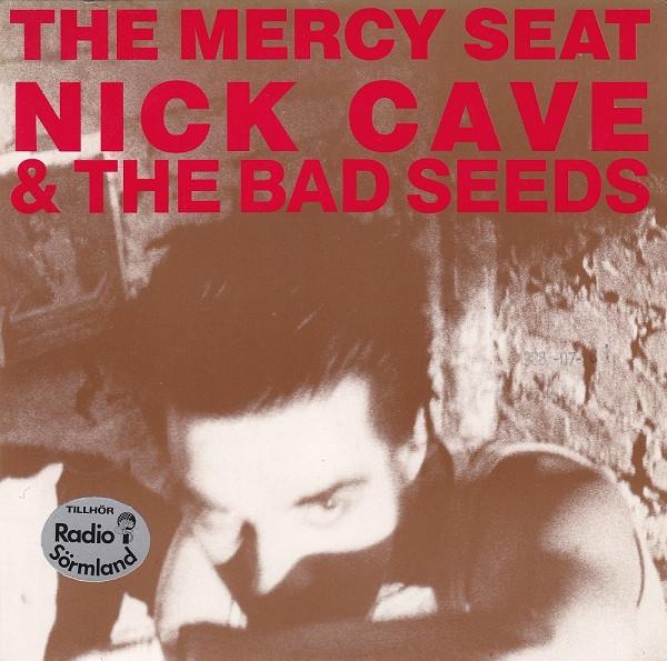 Nick Cave & The Bad Seeds - The Mercy Seat