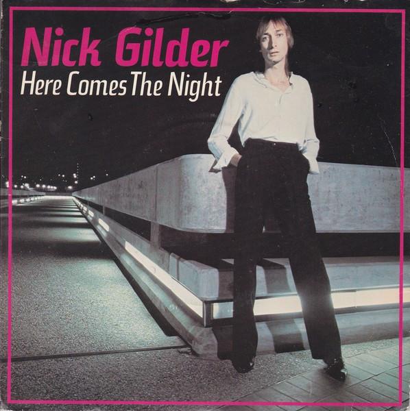 Nick Gilder - Here Comes The Night
