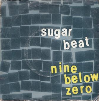 Nine Below Zero - Sugar Beat
