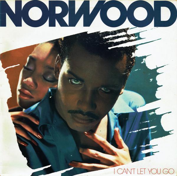 Norwood - I Can't Let You Go