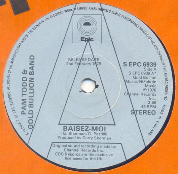 Pam Todd, Gold Bullion Band - Baisez-Moi