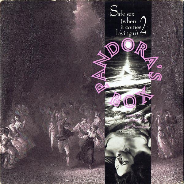 Pandora's Box (2) - Safe Sex (When It Comes  2 Loving U)
