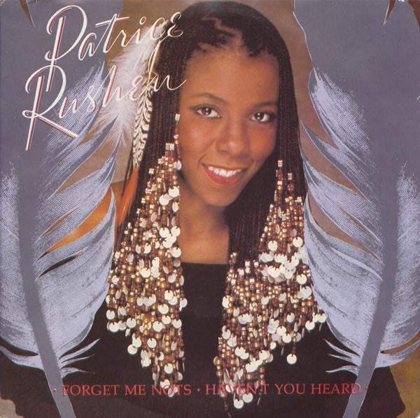 Patrice Rushen - Forget Me Nots / Haven't You Heard