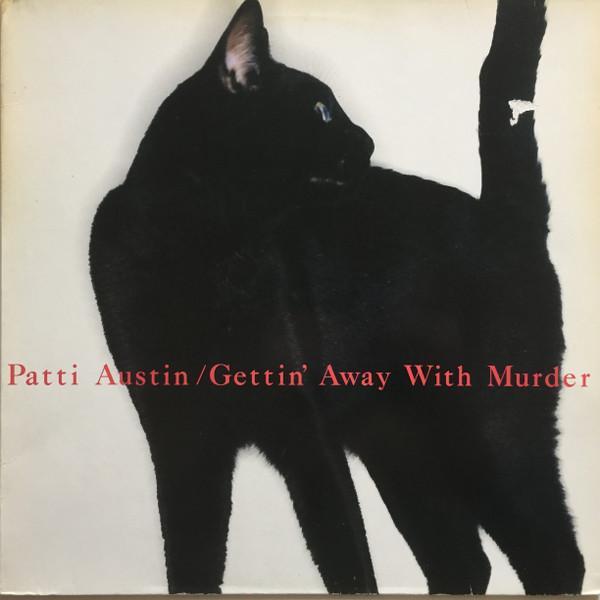 Patti Austin - Gettin' Away With Murder