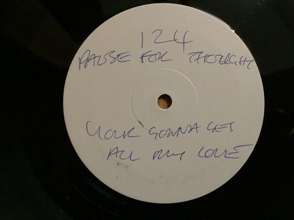Pause 4 Thought - You're Gonna Get All My Love