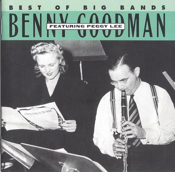 Peggy Lee, Benny Goodman - Best Of Big Bands