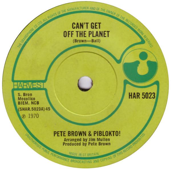 Pete Brown & Piblokto! - Can't Get Off The Planet