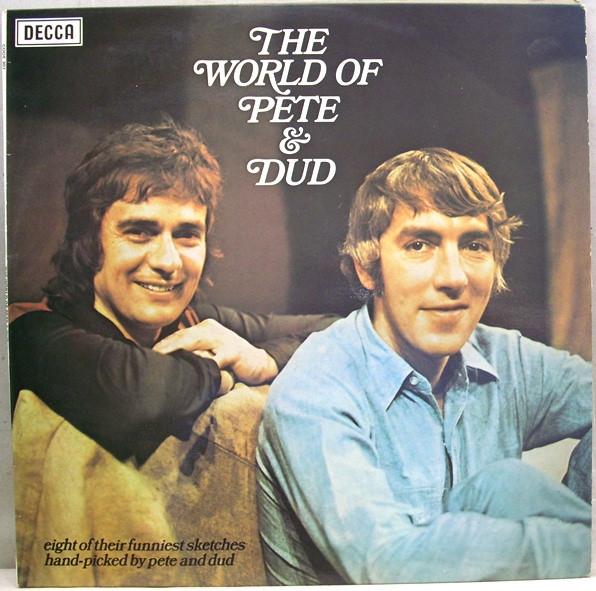 Peter Cook & Dudley Moore - The World Of Pete & Dud