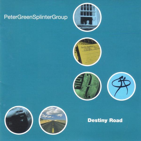 Peter Green Splinter Group - Destiny Road