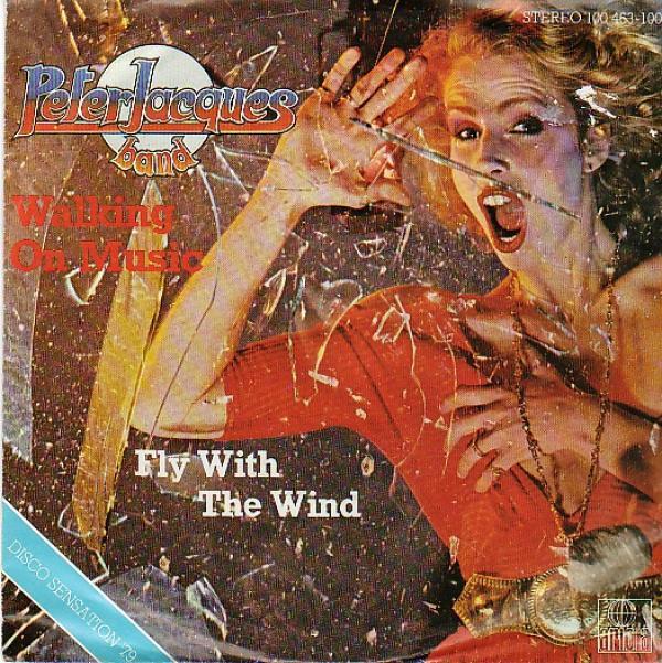 Peter Jacques Band - Walking On Music / Fly With The Wind