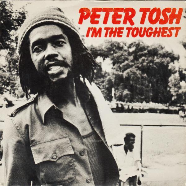 Peter Tosh - I'm The Toughest