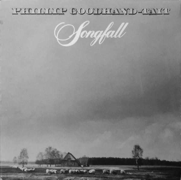 Phillip Goodhand-Tait - Songfall