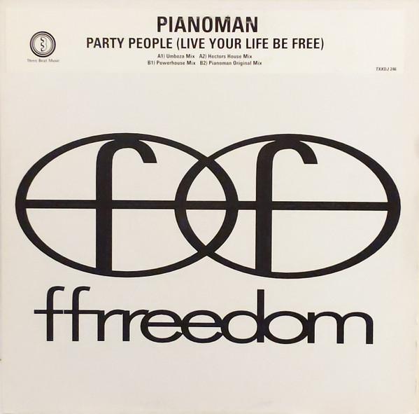 Pianoman - Party People (Live Your Life Be Free)