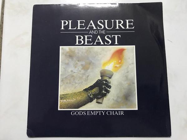 Pleasure And The Beast - Gods Empty Chair
