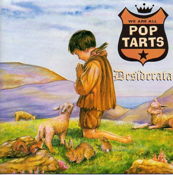 Poptarts - Desiderata