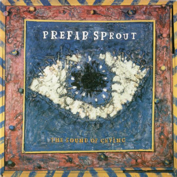 Prefab Sprout - The Sound Of Crying