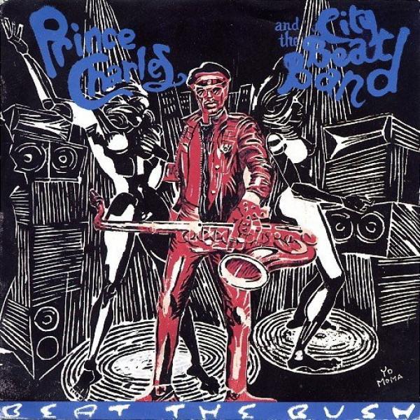 Prince Charles And The City Beat Band - Beat The Bush