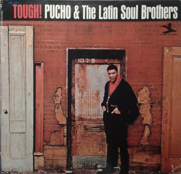 Pucho & His Latin Soul Brothers - Tough!