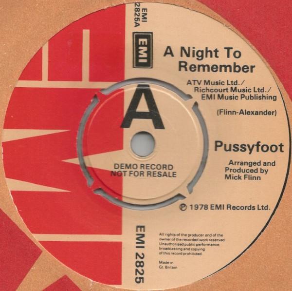 Pussyfoot - A Night To Remember / Gotta Move On