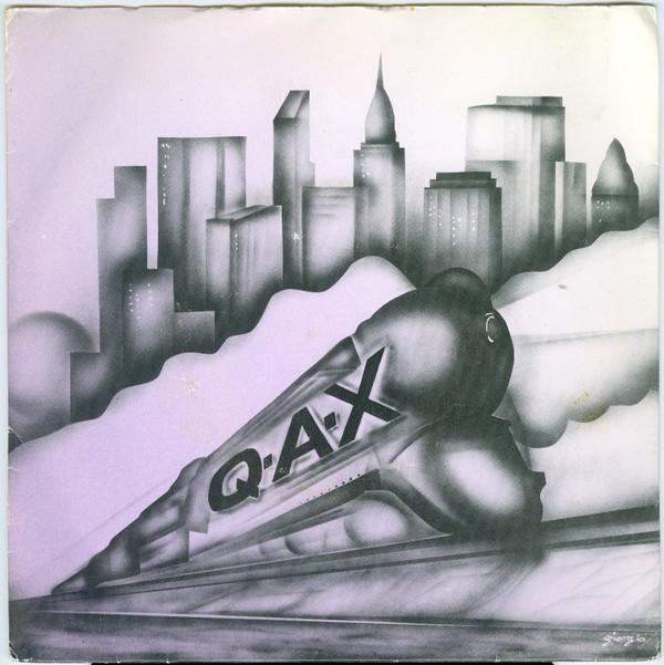 Q. A. X. - Gimme Your Love