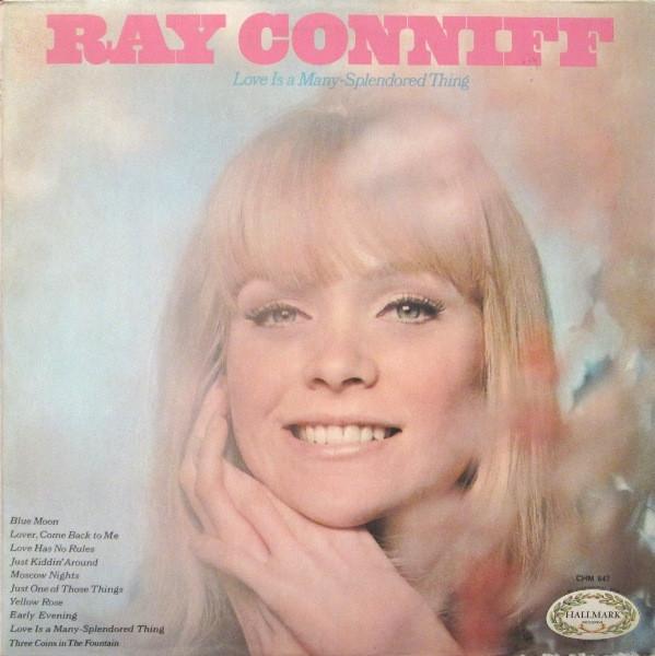 Ray Conniff And His Orchestra & Chorus - Love Is A Many-Splendored Thing