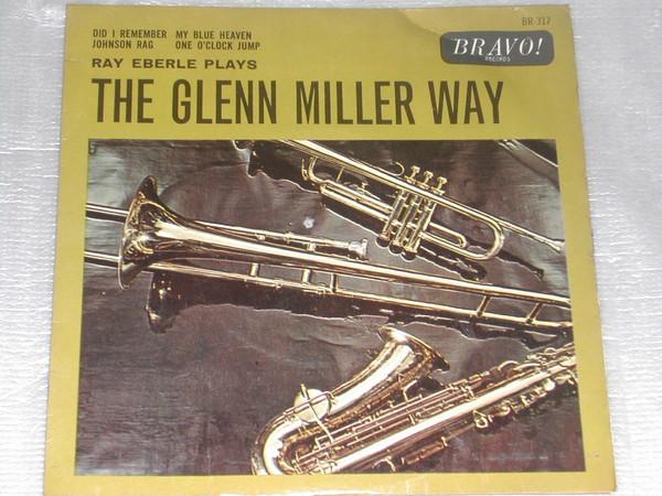Ray Eberle - The Glenn Miller Way