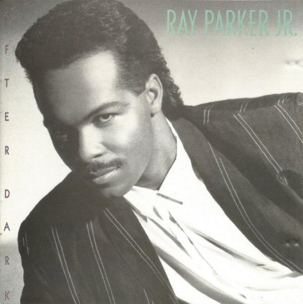 Ray Parker Jr. - After Dark
