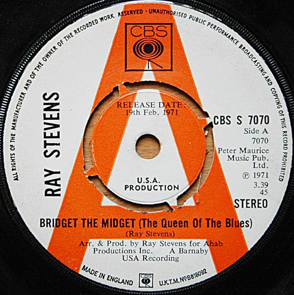 Ray Stevens - Bridget The Midget (The Queen Of The Blues) / Can We Get To That