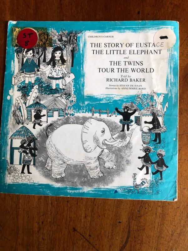 Richard Baker (7) - The Story Of Eustace The Little Elephant