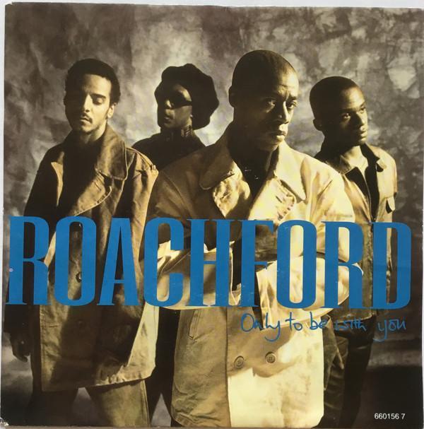 Roachford - Only To Be With You
