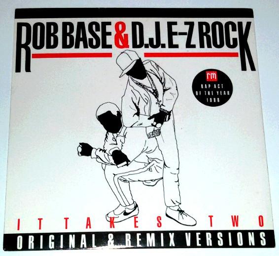 Rob Base & DJ E-Z Rock - It Takes Two