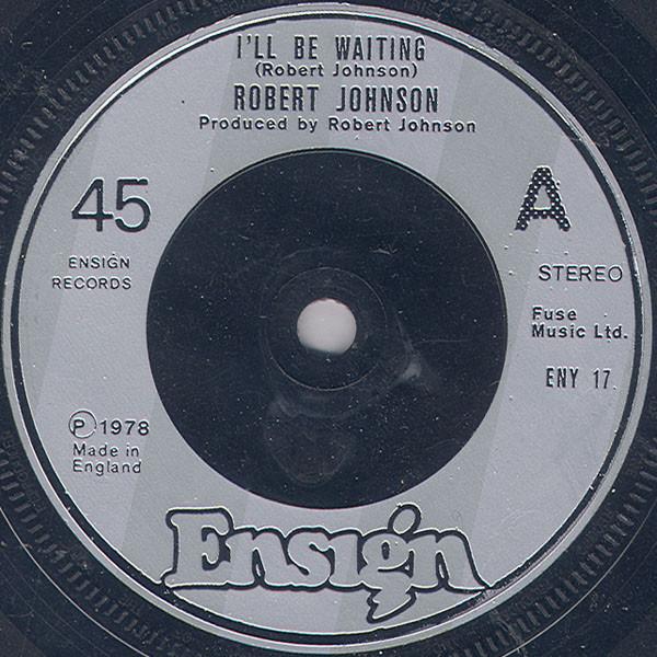 Robert Johnson (21) - I'll Be Waiting