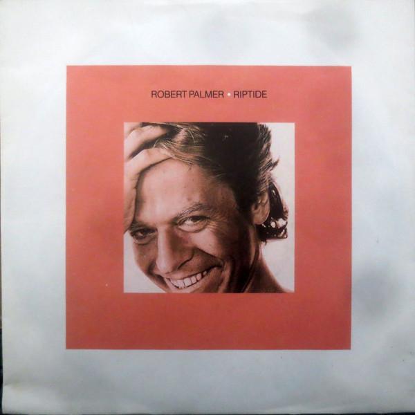 Robert Palmer - Riptide